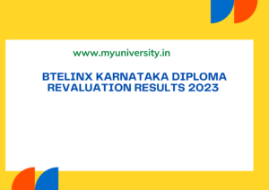 DTE Karnataka 1st 2nd 3rd 4th 5th 6th Semester Revaluation Result 2023 Btelinx.in
