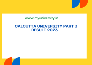 Calcutta University Part 3 Result 2023 caluniv.ac.in CU BA BSC BCOM Part 3 Result