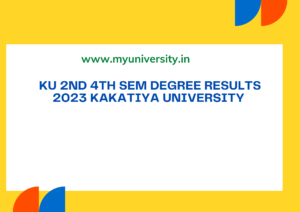 KU 2nd 4th Sem Degree Results 2023 Kakatiya University Results at kakatiya.ac.in