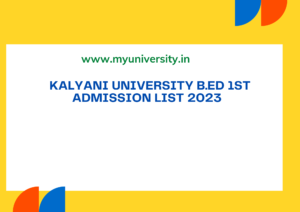 Kalyani University B.Ed 1st Admission List 2023 klyuniv.ac.in Online Counselling, Seat Allotment Result
