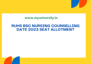 RUHS BSC Nursing Counselling Seat Allotment 2023 ruhs.org 1st 2nd 3rd Round