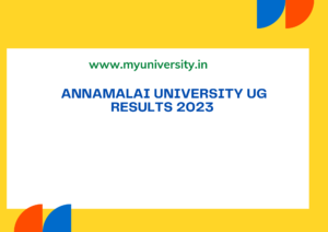 Annamalai University UG Results 2023 annamalaiuniversity.ac.in May Result