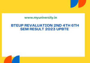 BTEUP Revaluation 2nd 4th 6th Sem Result 2023 UPBTE Even Sem Reval Result urise Portal 