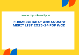 EHRMS Gujarat Anganwadi Merit List 2023-24 PDF WCD Gujarat Anganwadi Merit List