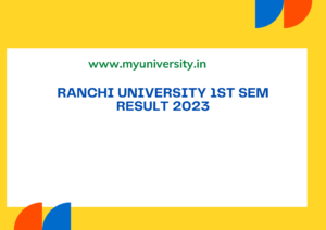 Ranchi University Sem 1 Result 2023 ranchiuniversity.co.in BA BSC BCOM 1st Sem Result