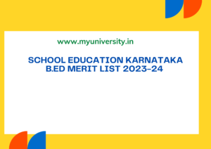 Karnataka BEd Selection List 2023 Seat Allotment List schooleducation.kar.nic.in   