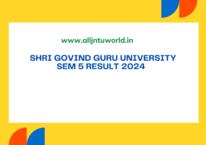 Shri Govind Guru University Sem 5 Result 2024 sggu.ac.in 5th Sem Results
